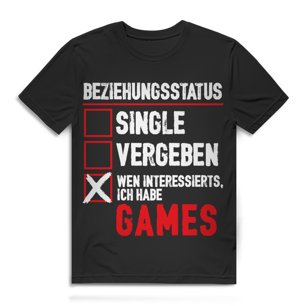 Gaming Shirt Männer Geschenk – Ich habe Games statt Beziehung – Fun T-Shirt Black
