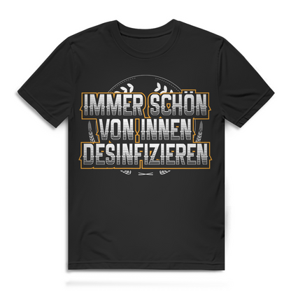 Lustiges Herren T-Shirt – Desinfizieren von innen mit Alkohol und Humor Black