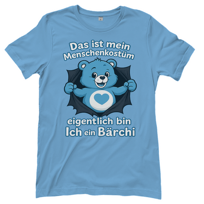 Damen T-Shirt Menschenkostüm eigentlich bin ich ein Bärchi Sky Blue