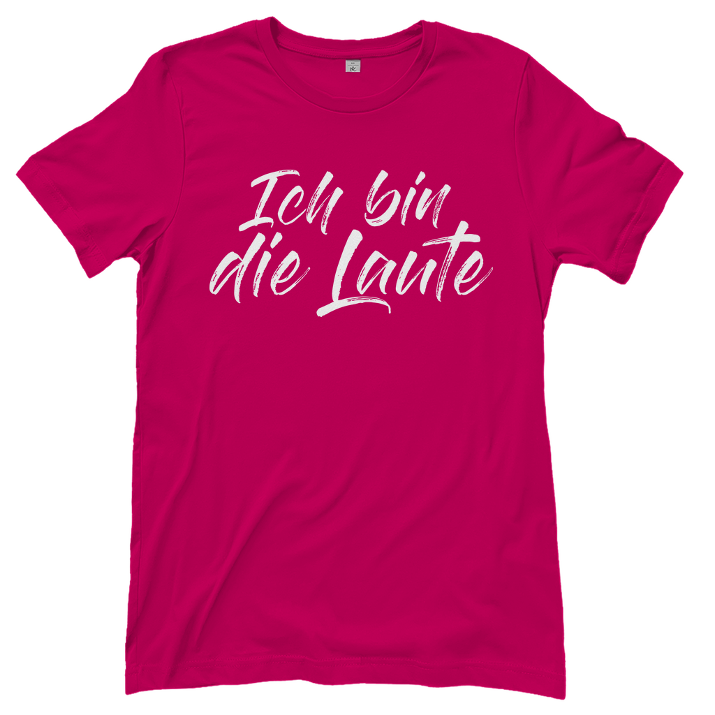 Ich bin die Laute Gruppendesigns - Damenshirt