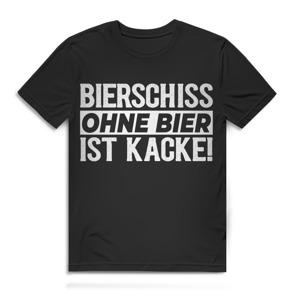 Bierschiss ohne Bier ist Kacke Shirt Herren Bierliebhaber Party Geschenk Black