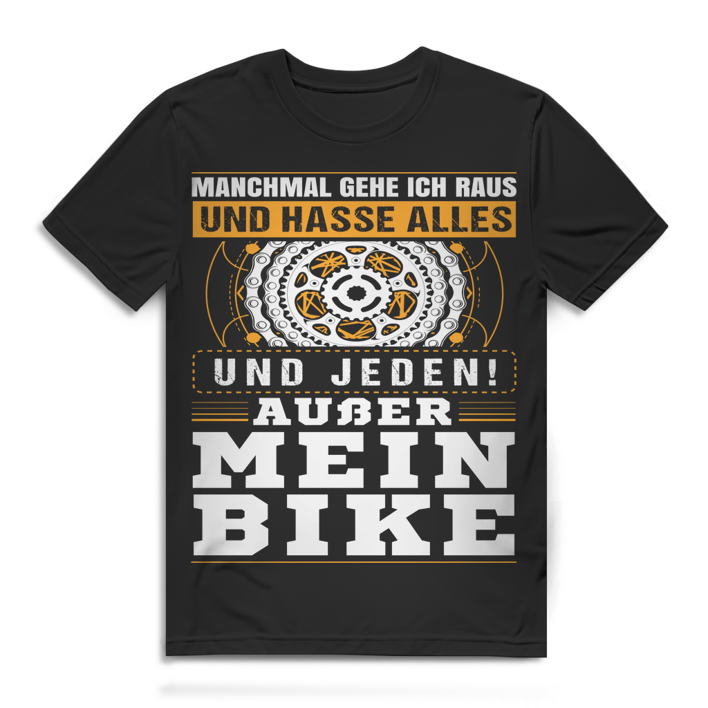 Fahrrad T-Shirt Herren - Manchmal gehe ich raus und hasse alles außer mein Bike Black