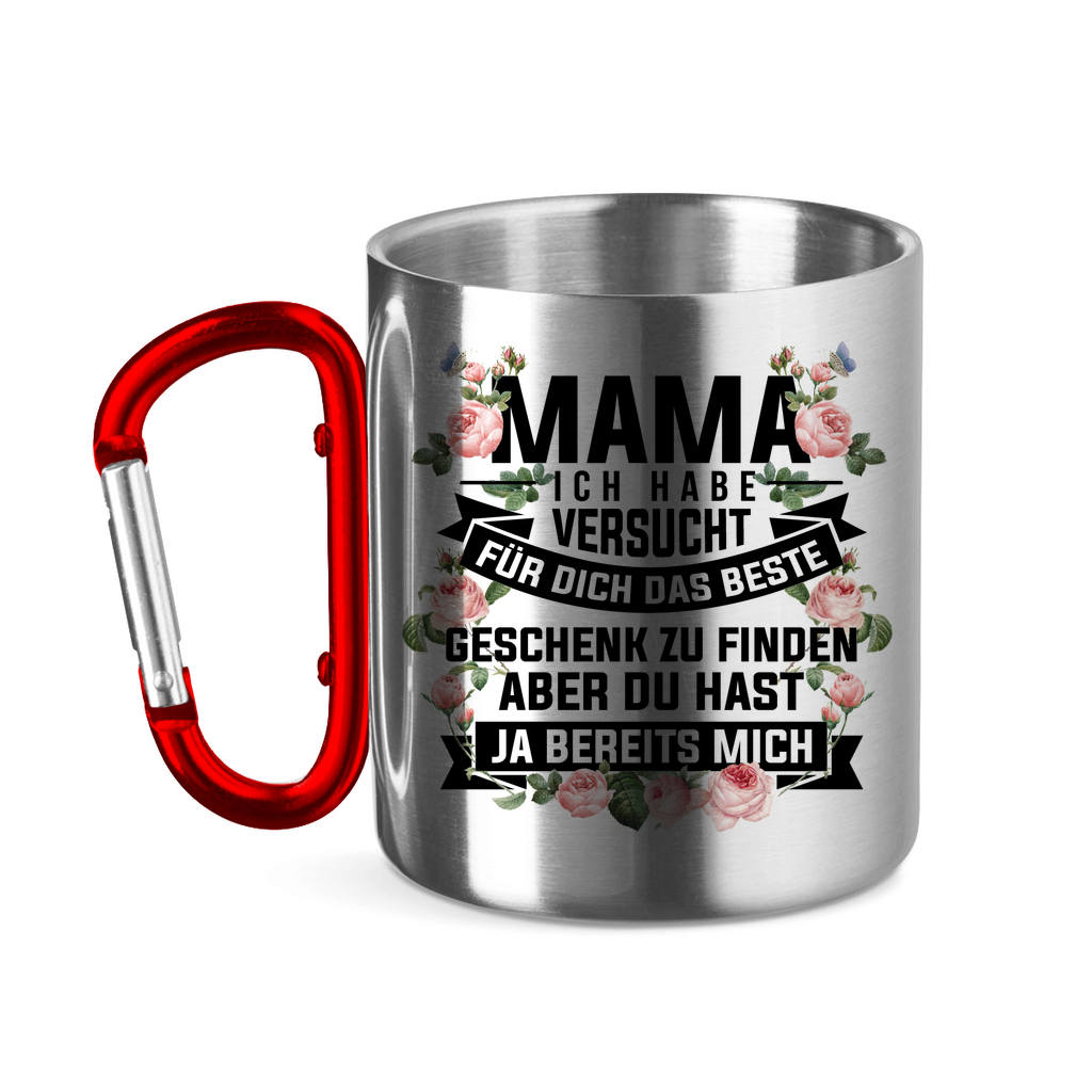 Mama habe versucht das beste Geschenk zu finden - Edelstahltasse mit Karabinergriff Red 11 oz.
