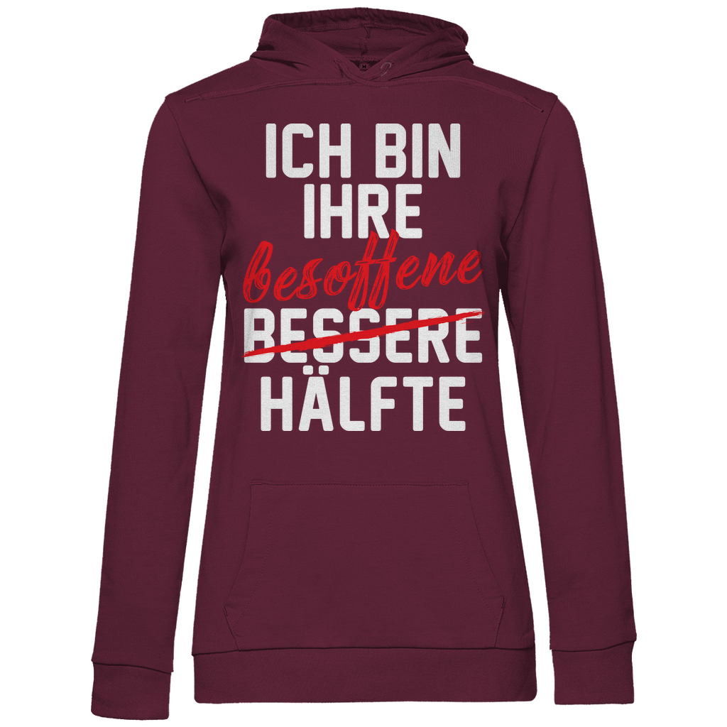 Ich bin ihre besoffene Hälfte - Damen Hoodie