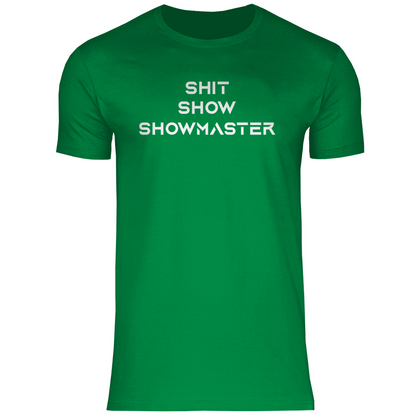 Shit Show Showmaster - Herren Shirt Kelly Green
