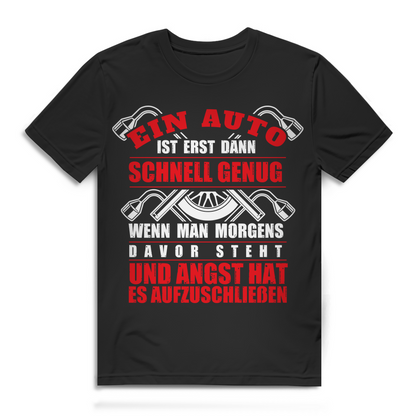 Autoliebhaber Shirt Männer Schnell genug ist es nur mit Angst vorm Aufschließen