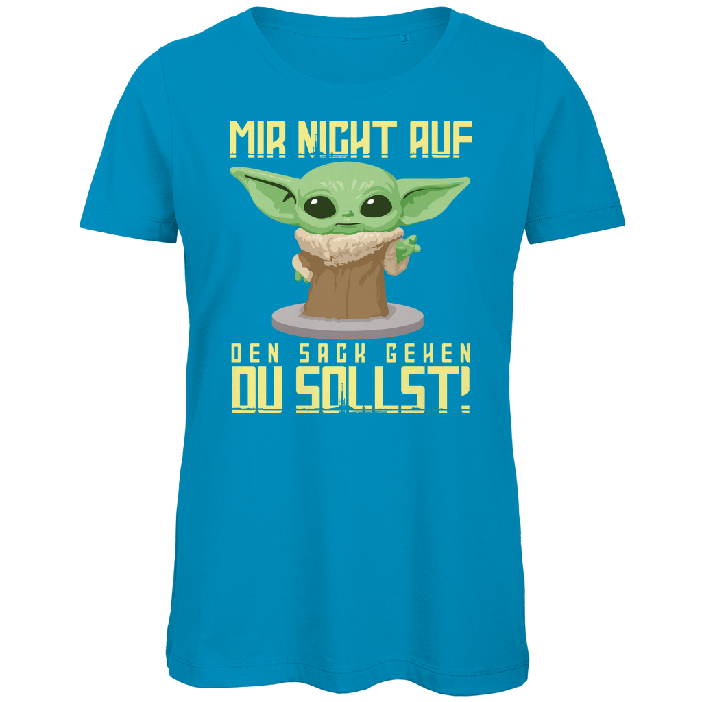 Mir nicht auf den Sack gehen du sollst Baby Yoda Grogu - Damen Premium Bio T-Shirt Atoll