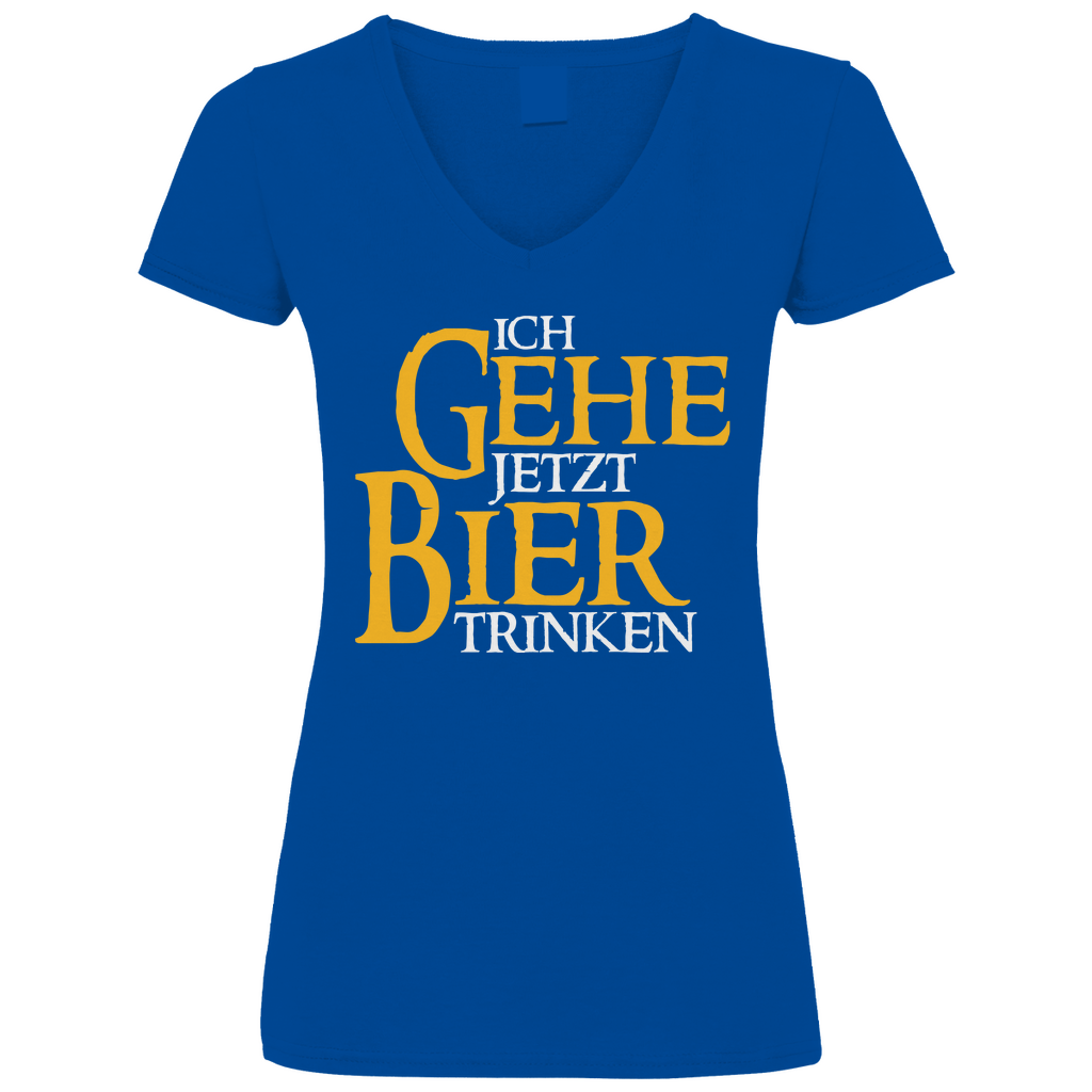 Ich gehe jetzt Bier trinken HDR - Beidseitiger Druck - V-Neck Damenshirt