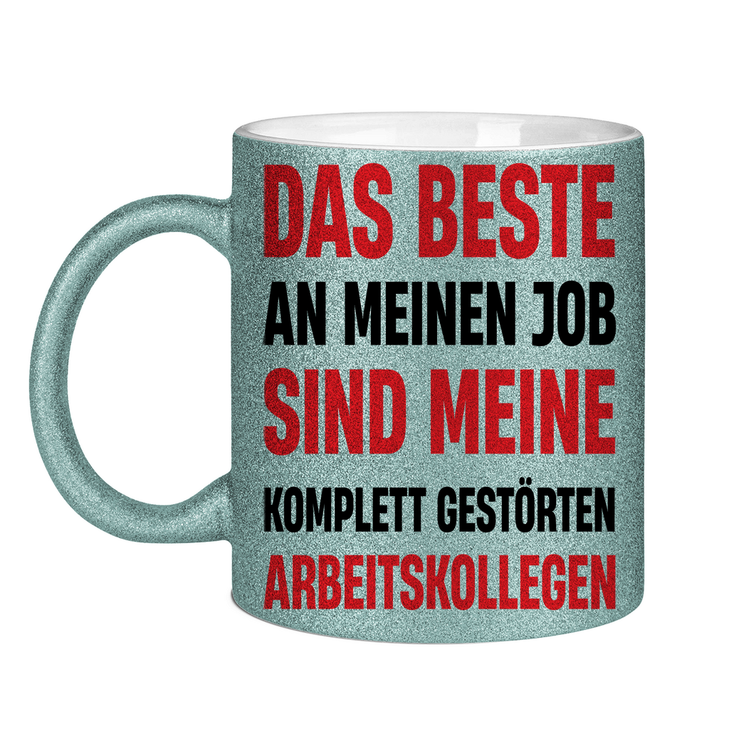 Das beste an meinem Job sind meine Arbeitskollegen - Glitzertasse Light Blue Glitter One size