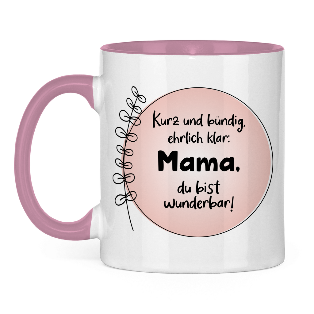 Mama du bist wunderbar! - Tasse zweifarbig Pink