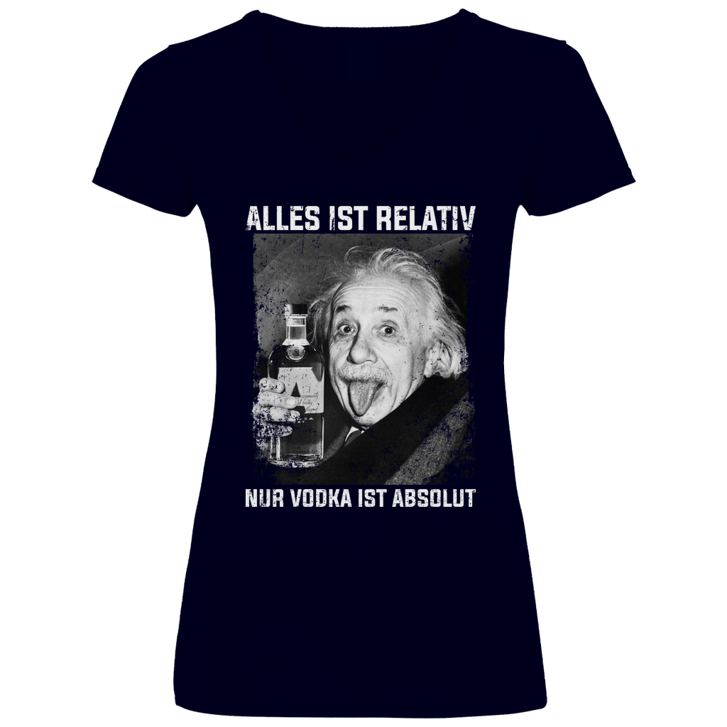 Alles ist Relativ nur Vodka ist Absolut - V-Neck Damenshirt