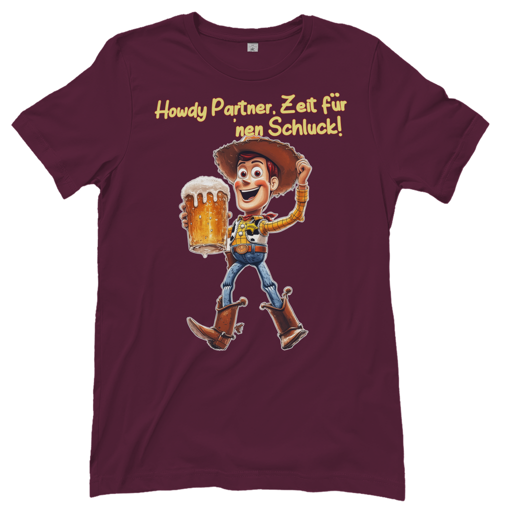 Howdy Partner Zeit für nen Schluck - Woody Toy Story - Damenshirt Burgundy