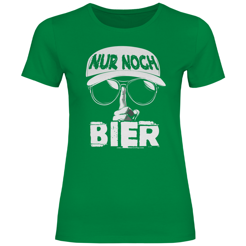 Nur noch ein Bier - Damenshirt Kelly Green