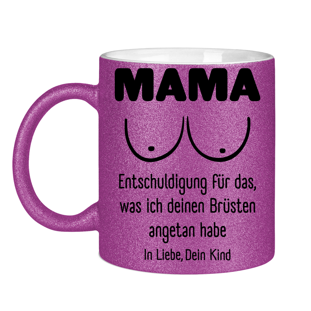 Mama Entschuldigung in Liebe dein Kind - Glitzertasse Purple Glitter One size