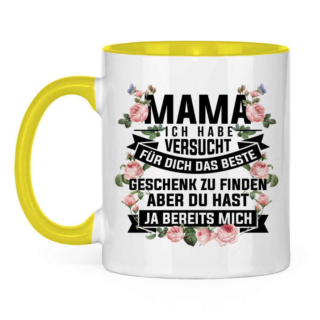 Mama habe versucht das beste Geschenk zu finden - Tasse zweifarbig