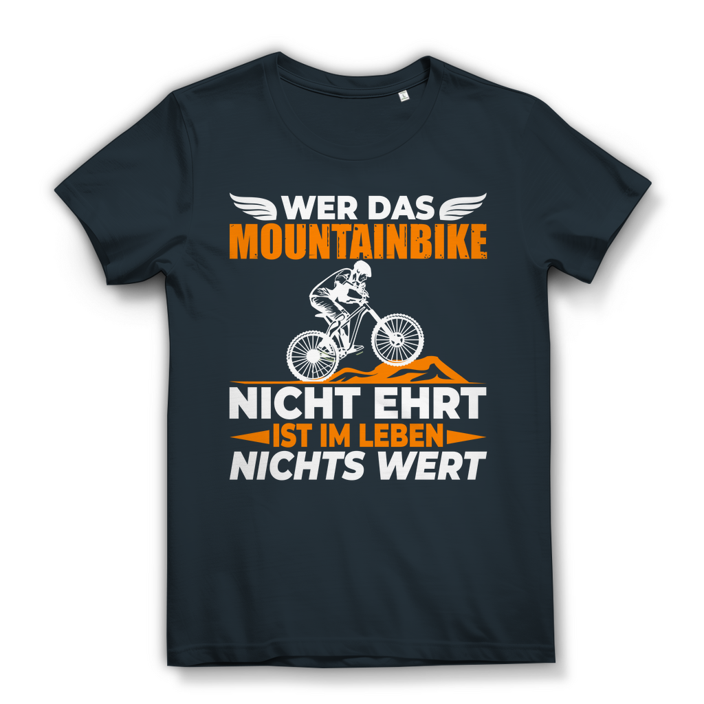 MTB Damen Premium Bio T-Shirt Wer das Mountainbike nicht ehrt Spruchshirt