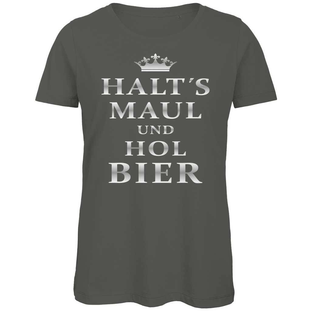Halt´s Maul und hol Bier - Damen Premium Bio T-Shirt Millennial Khaki