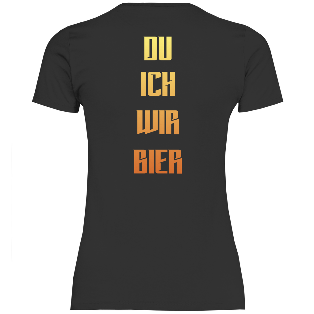 Strammsein Du Ich Wir Bier - Damenshirt