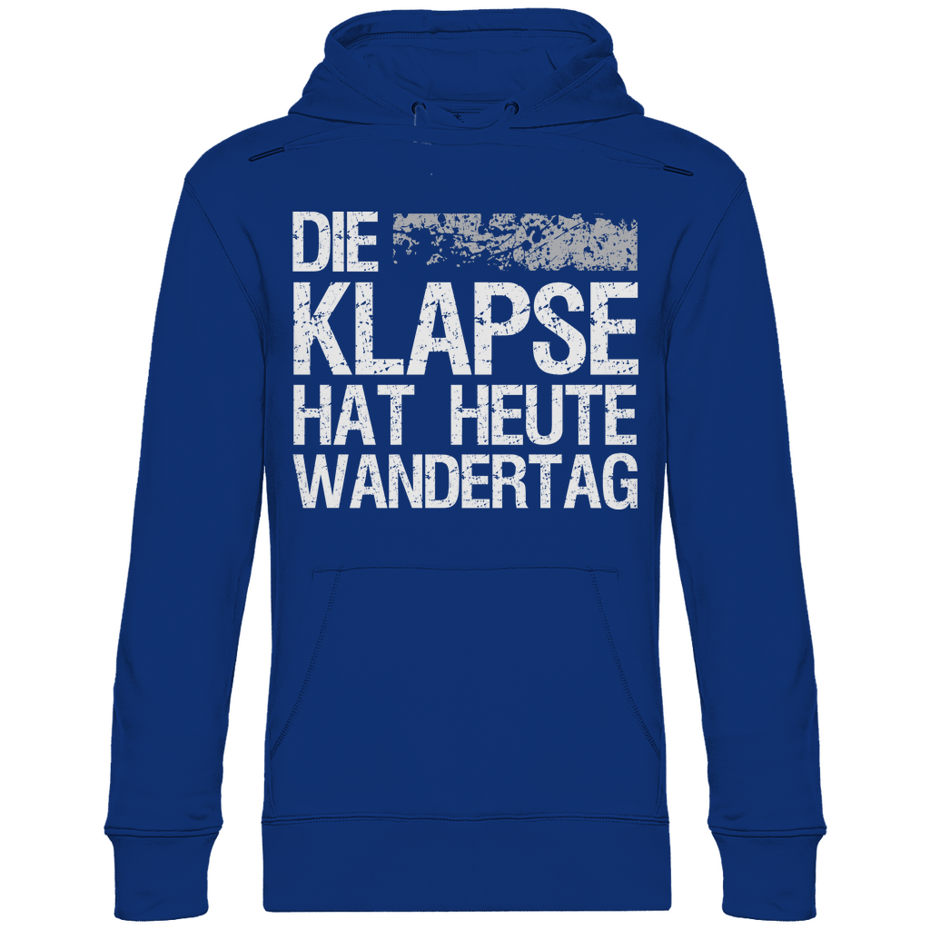 Die Klapse hat heute Wandertag - Unisex Hoodie