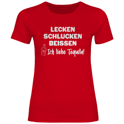 Lecken Schlucken Beissen ich liebe Tequila - Damenshirt Red