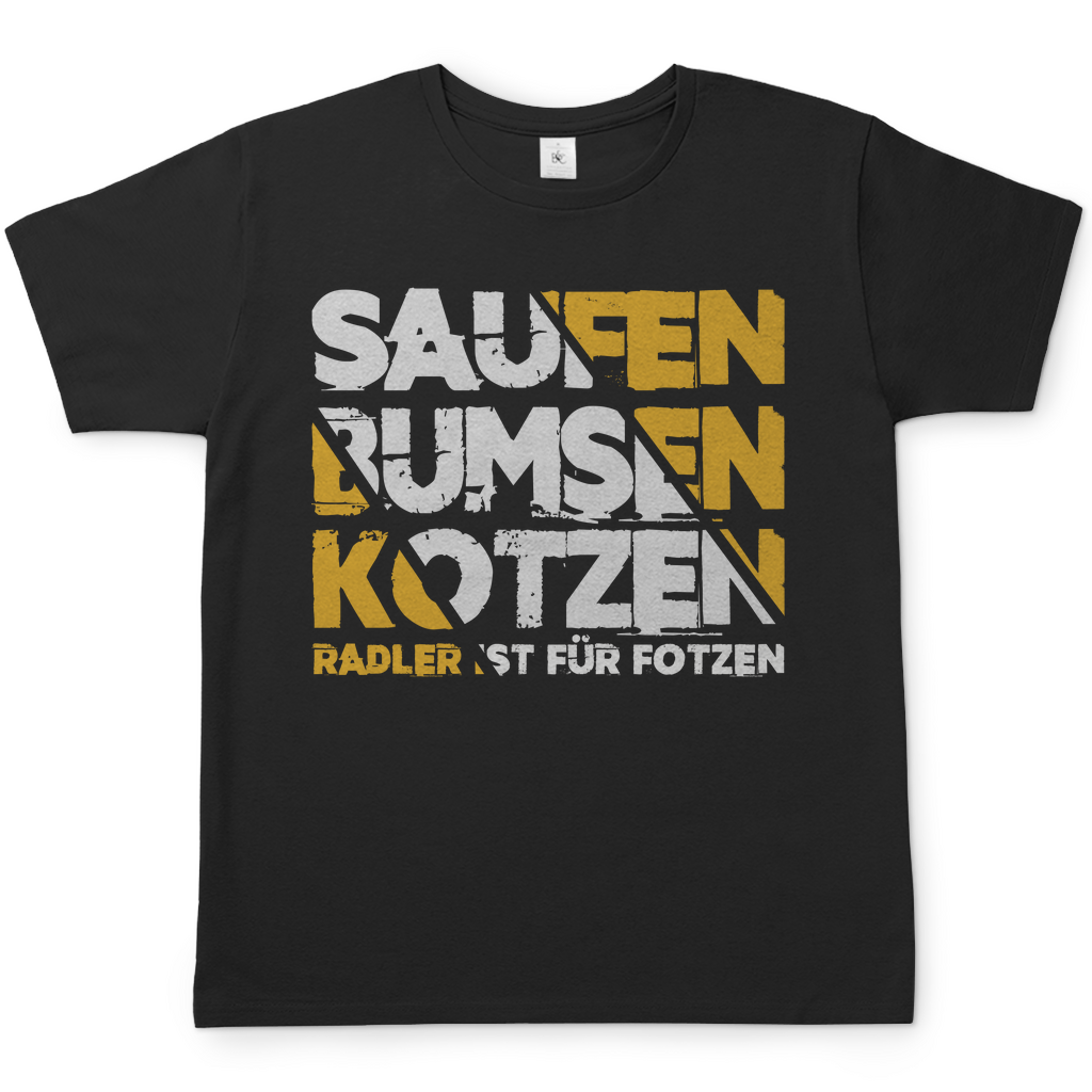 Saufen Bumsen Kotzen Radler ist für Fotzen - Herren T-Shirt Black