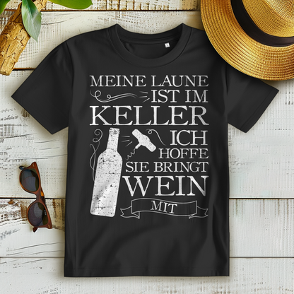 Meine Laune ist im Keller ich hoffe sie bringt Wein mit – Damen Bio T-Shirt