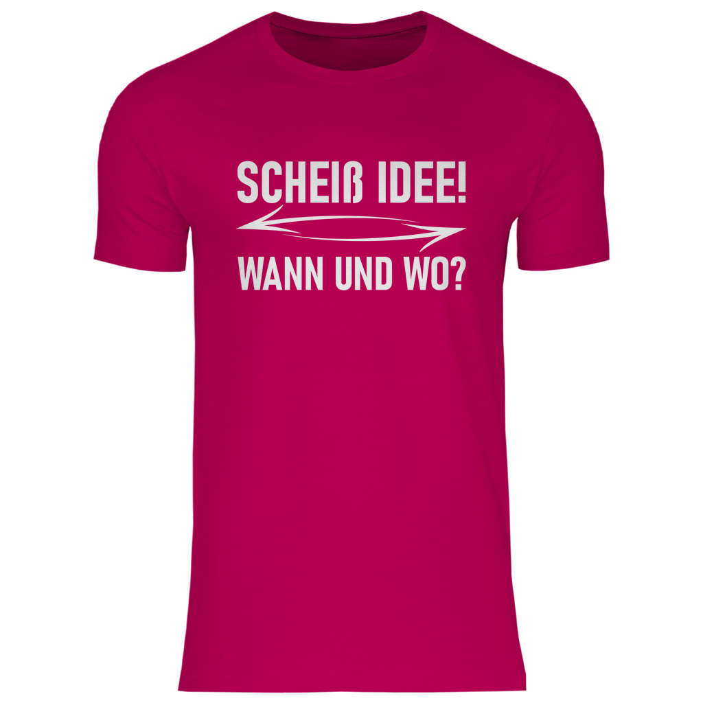 Scheiß Idee! Wann und wo? - Herren Shirt Sorbet