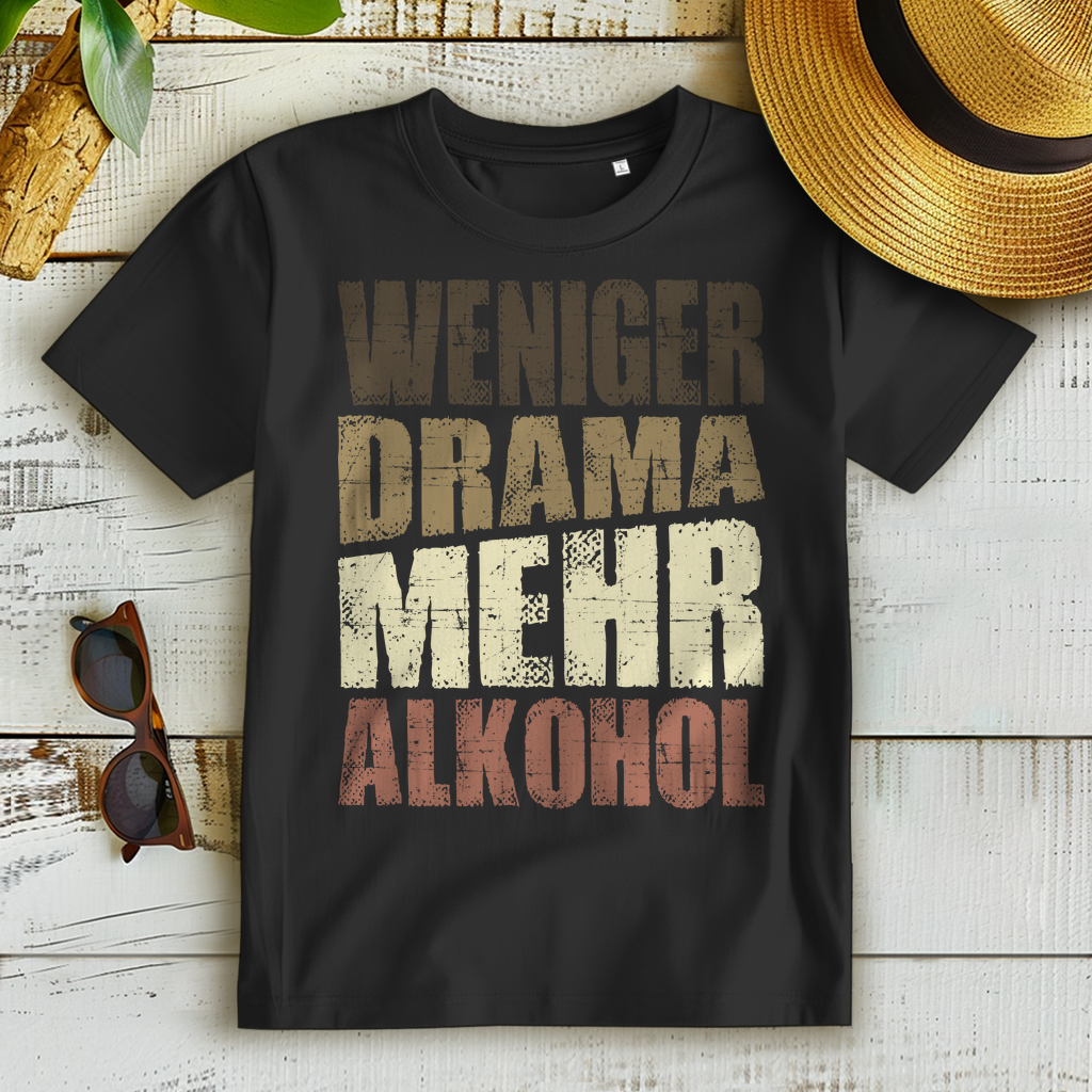 Weniger Drama mehr Alkohol Shirt Damen – Freches Spruchshirt für Party &amp; Feier