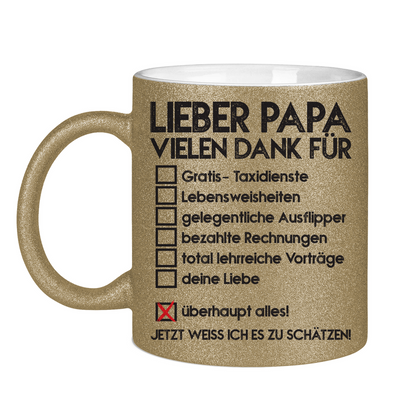 Lieber Papa vielen dank für überhaupt alles! - Glitzertasse