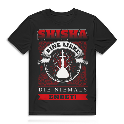 Shisha Shirt Männer – Eine Liebe die niemals endet – Wasserpfeifen Kult Design