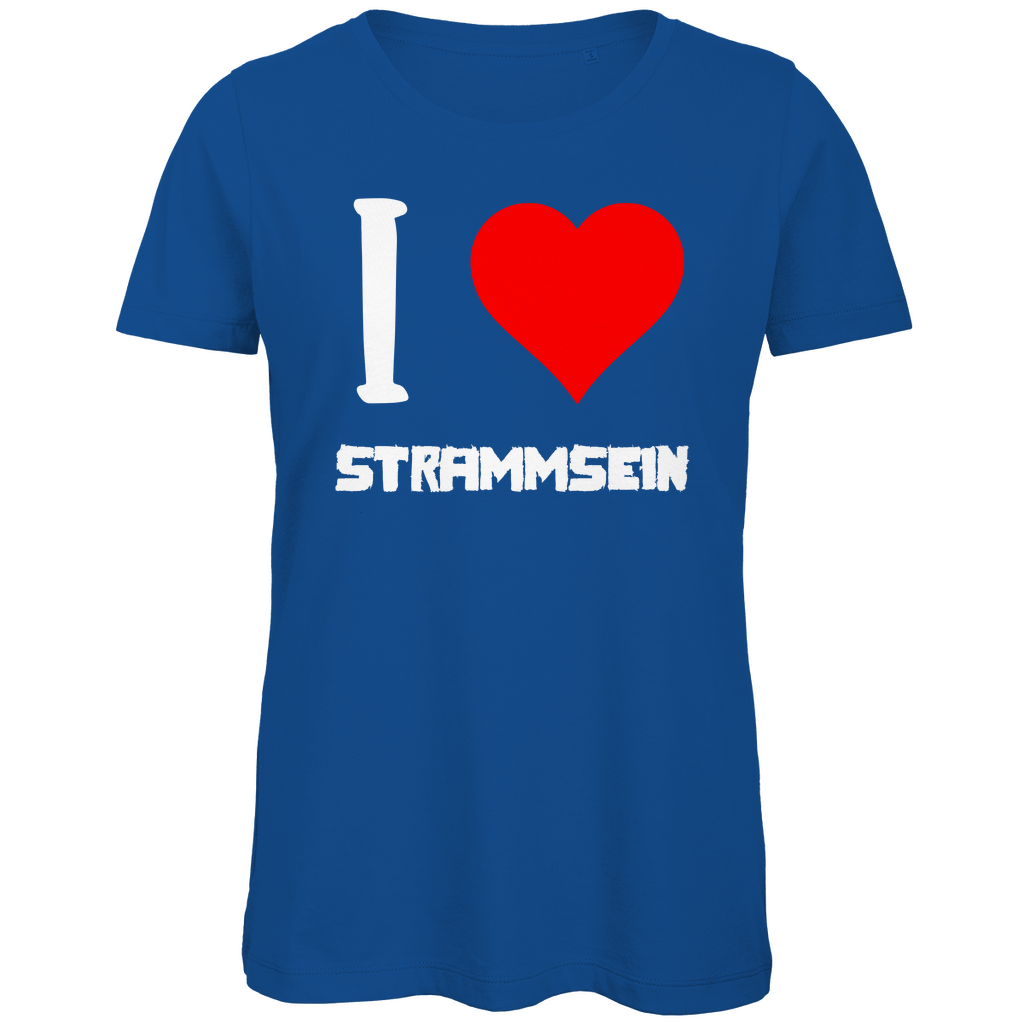 I love Strammsein - Damen Premium Bio T-Shirt