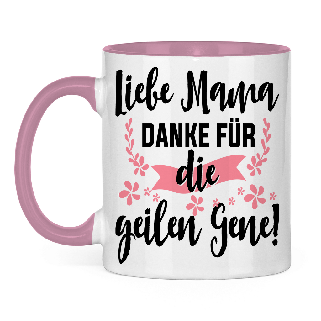 Liebe Mama danke für die geilen Gene! - Tasse zweifarbig