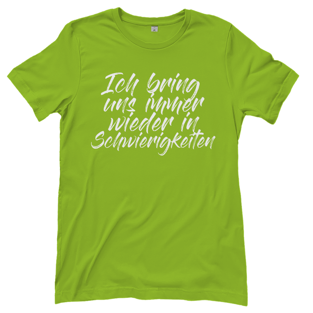 Ich bin die Laute Gruppendesigns - Ich bringe Schwierigkeiten - Damenshirt