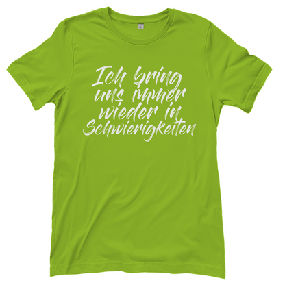 Ich bin die Laute Gruppendesigns - Ich bringe Schwierigkeiten - Damenshirt Orchid Green