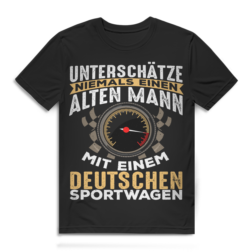 Auto T-Shirt Herren – Unterschätze nie alten Mann mit deutschem Sportwagen