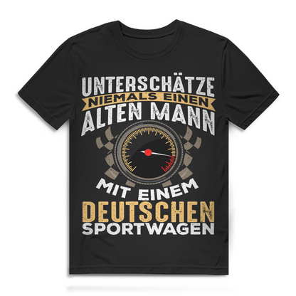 Auto T-Shirt Herren – Unterschätze nie alten Mann mit deutschem Sportwagen