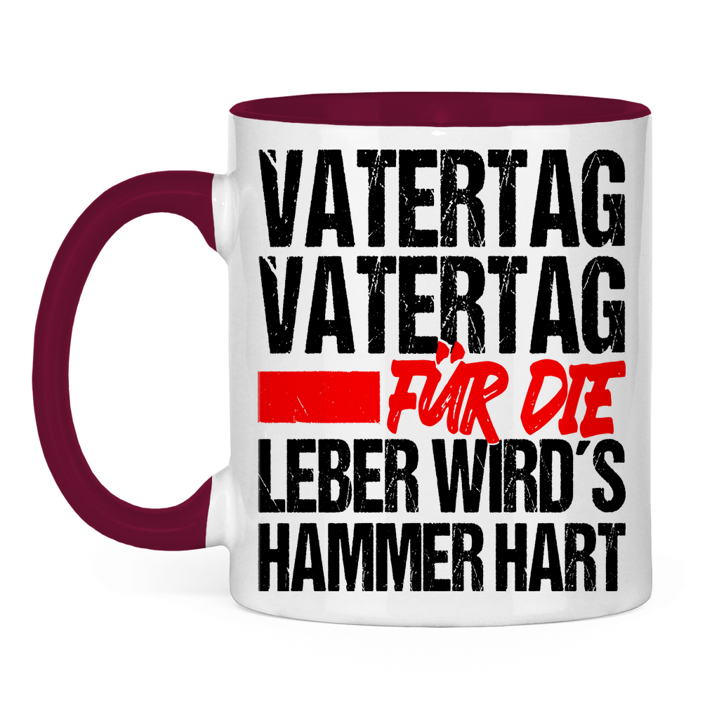 Vatertag für die Leber wirds Hammer hart - Tasse zweifarbig Burgundy