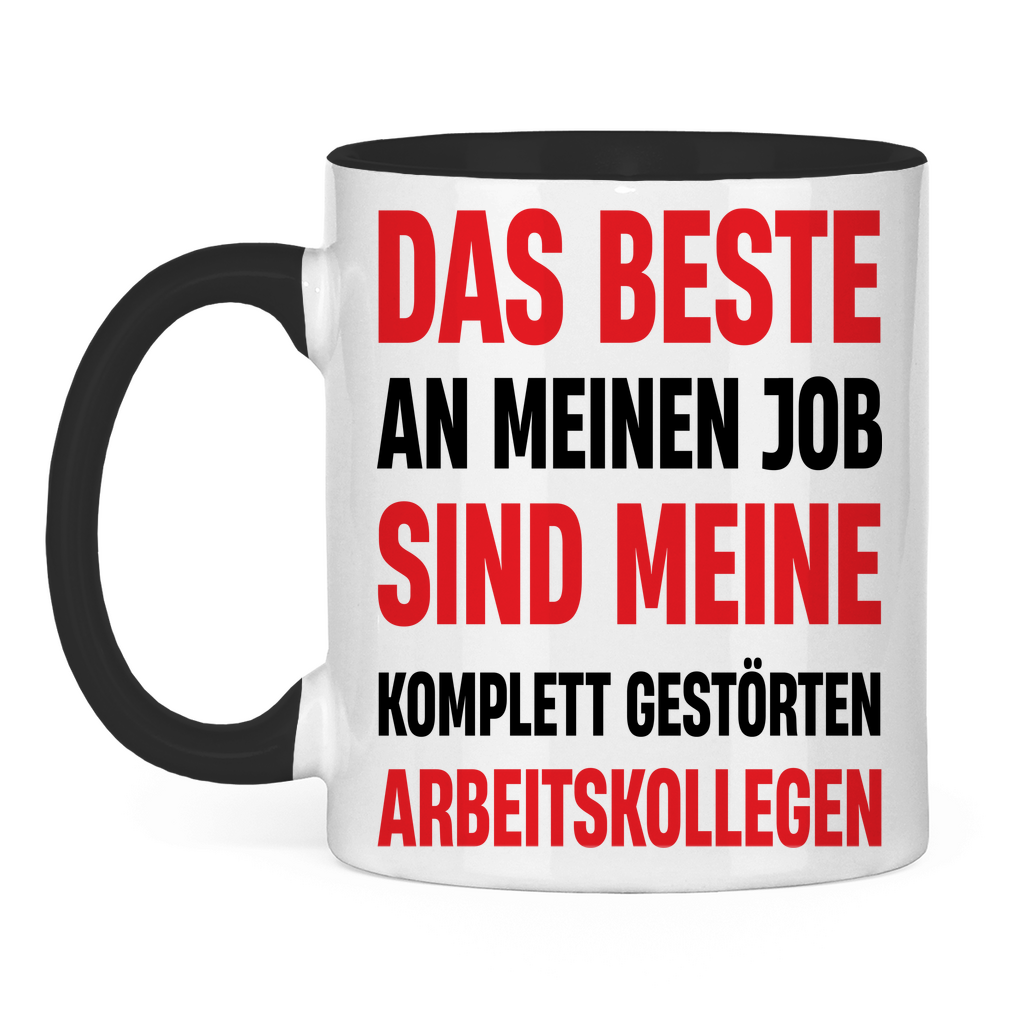 Das beste an meinem Job sind meine Arbeitskollegen - Tasse zweifarbig Black