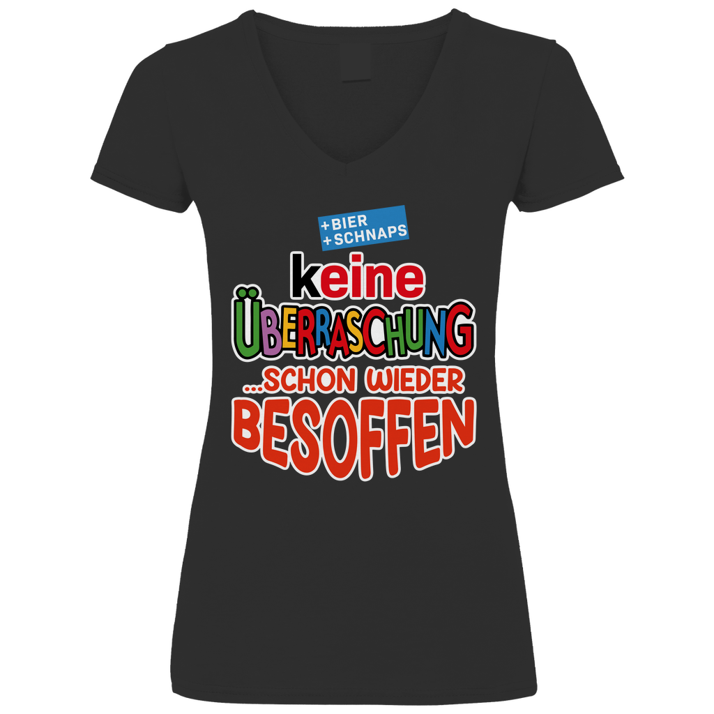 Keine Überraschung - schon wieder besoffen - V-Neck Damenshirt