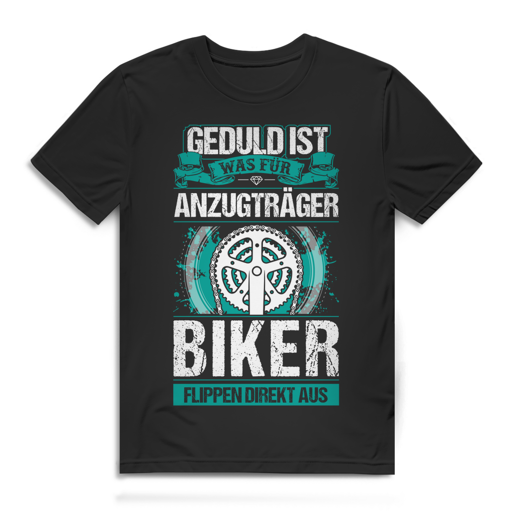 Spruch T-Shirt für Radfahrer – Geduld ist nichts für echte Biker Herren Shirt Black