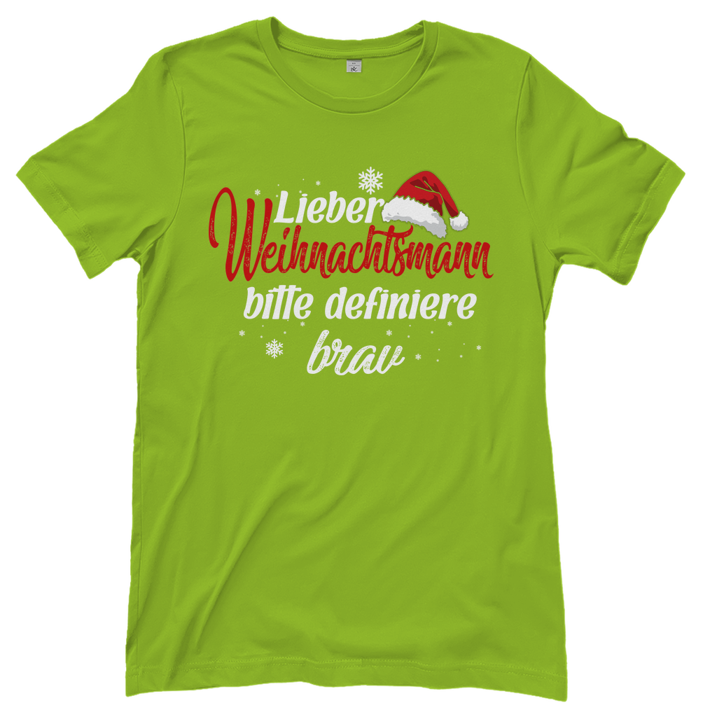 Lieber Weihnachtsmann Partnerlook - bitte definiere brav - Damenshirt Orchid Green