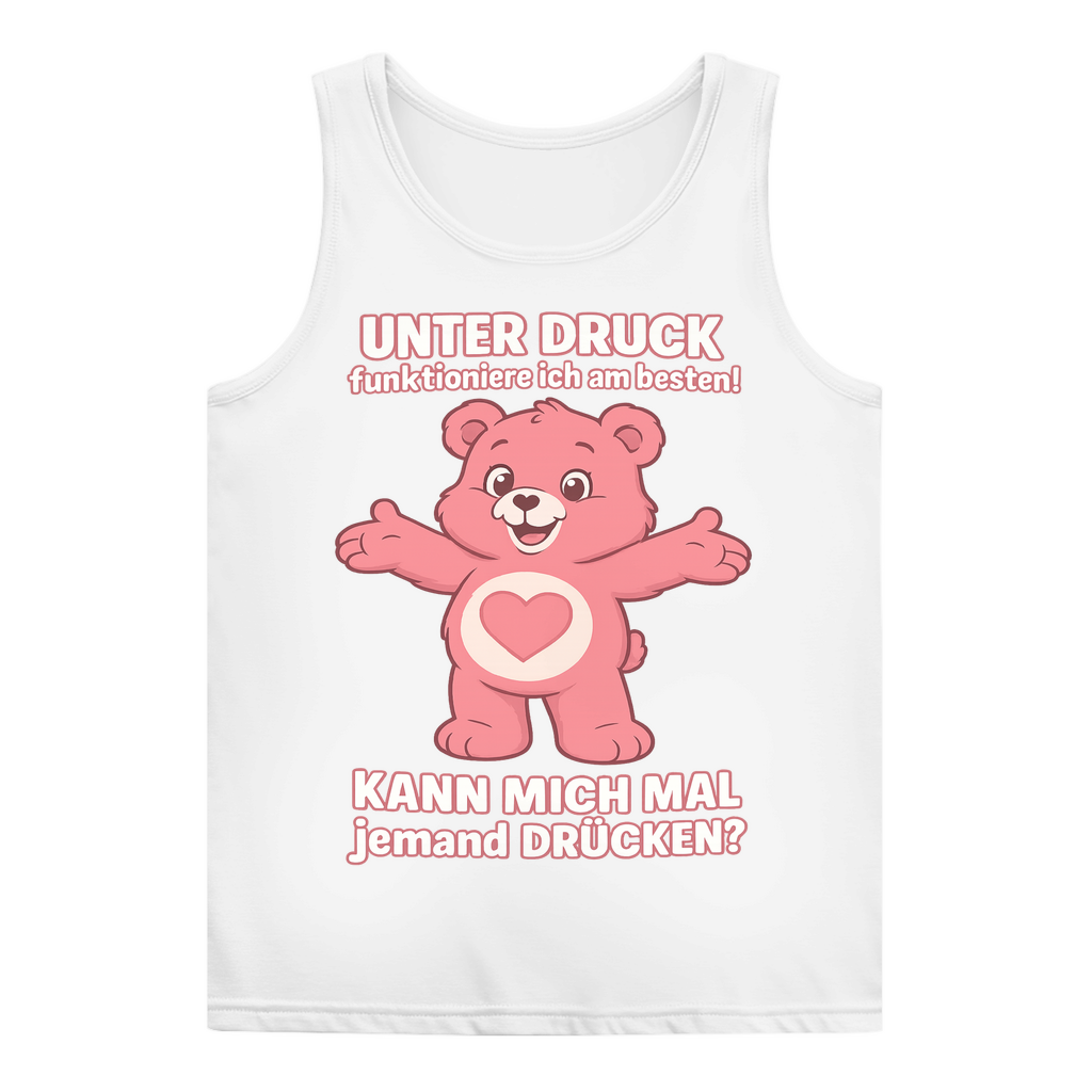 Damen Tank Top – Unter Druck funktioniere ich am besten • Kann mich mal jemand drücken? • Bär Motiv White