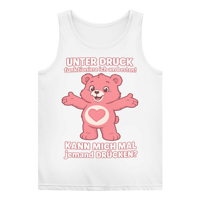 Damen Tank Top – Unter Druck funktioniere ich am besten • Kann mich mal jemand drücken? • Bär Motiv White