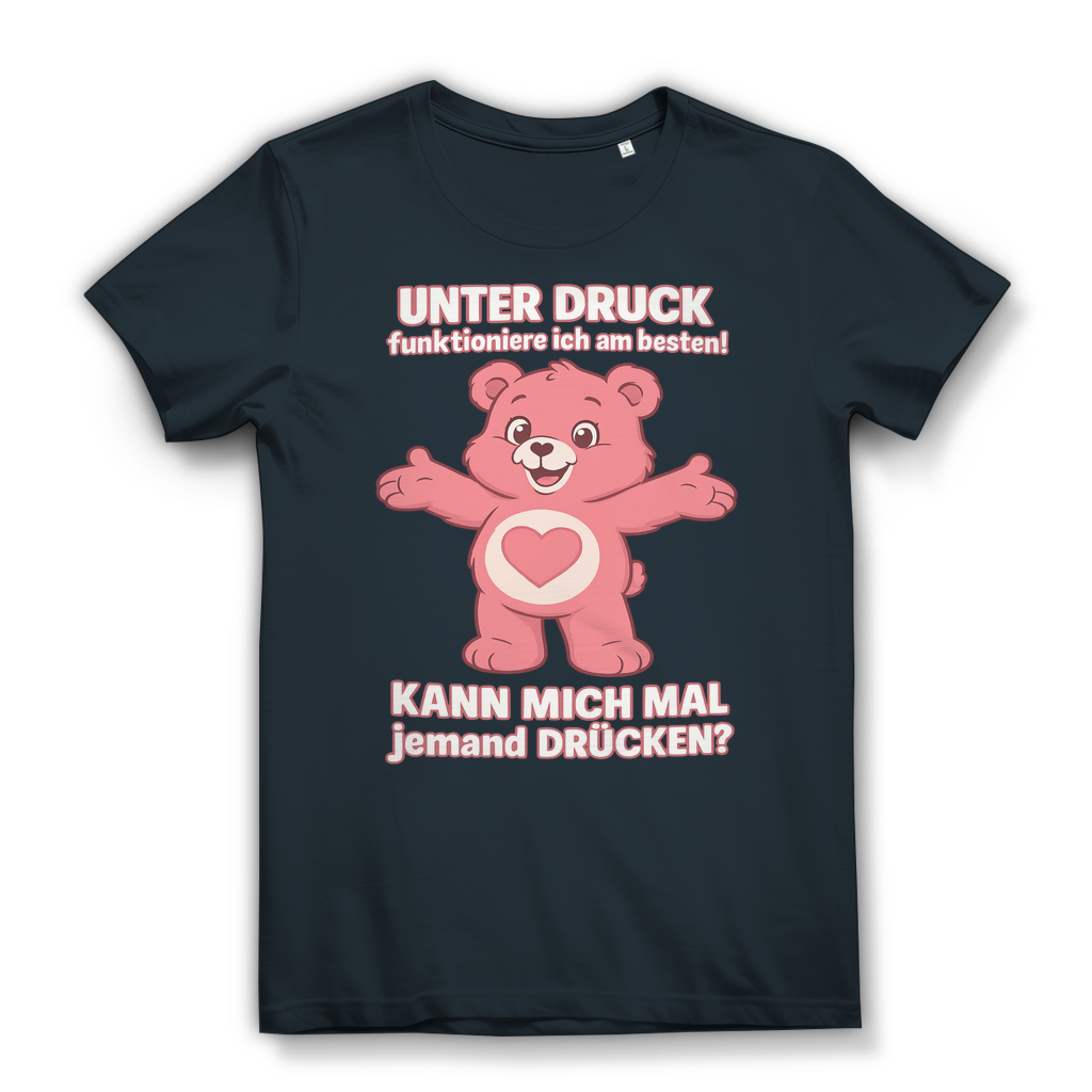 Damen Premium Bio T-Shirt – Unter Druck funktioniere ich am besten • Kann mich mal jemand drücken? Dark Grey