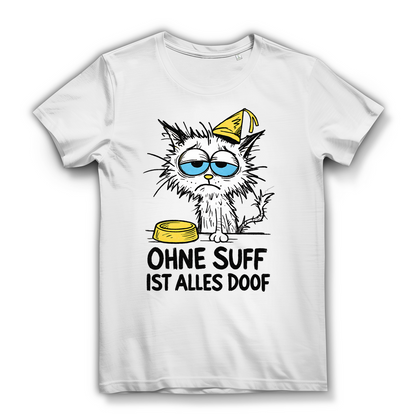 Suffkatze ohne Suff ist alles Doof - Damen Premium Bio T-Shirt
