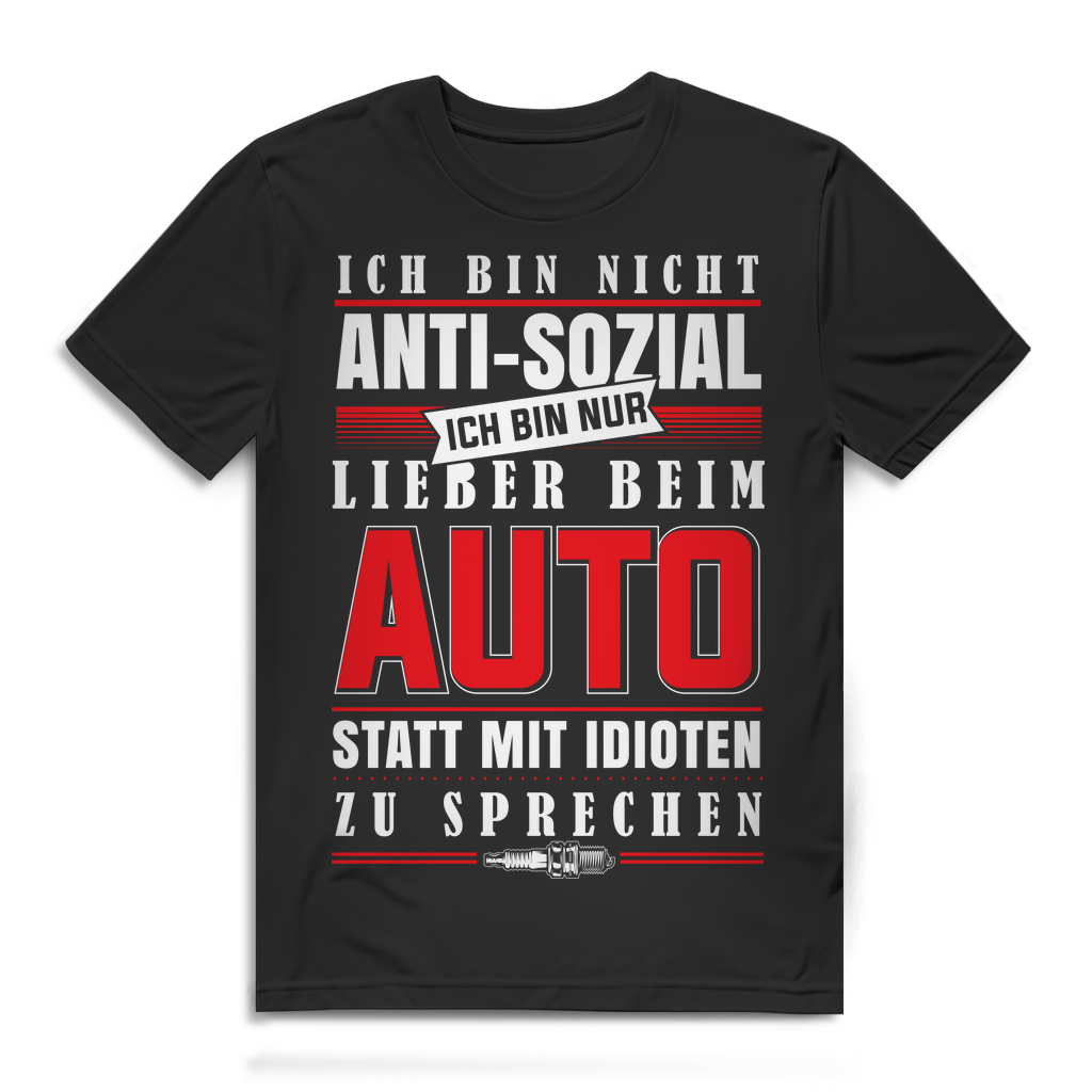 Herren T-Shirt Nicht Anti-Sozial lieber beim Auto statt mit Idioten sprechen Black