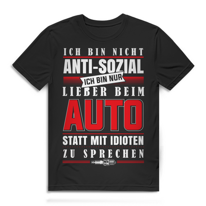 Auto Shirt Männer – Lieber beim Auto statt mit Idioten reden Fun T-Shirt