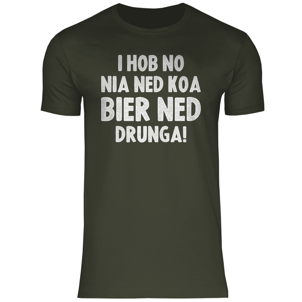 I hob no nia ned koa Bier ned drunga - Herren Shirt Urban Khaki