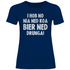 I hob no nia ned koa Bier ned drunga - Damenshirt Navy