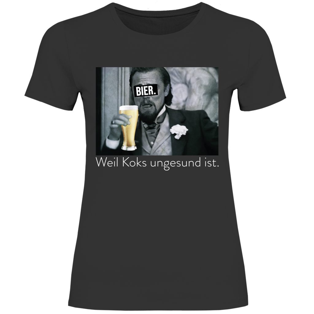 Leonardo DiCaprio - Bier weil Koks ungesund ist - Damenshirt Black